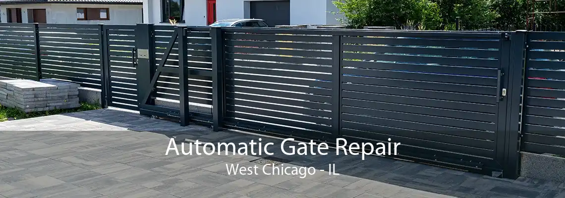 Automatic Gate Repair West Chicago - IL