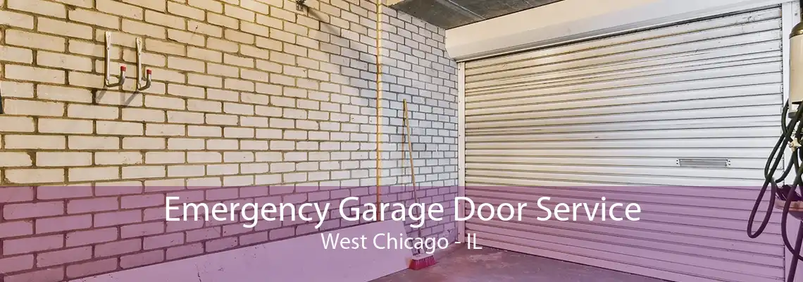 Emergency Garage Door Service West Chicago - IL