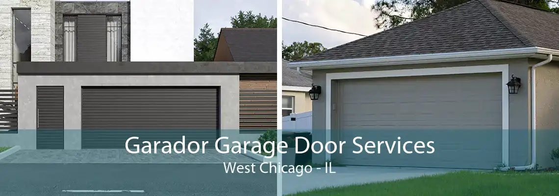 Garador Garage Door Services West Chicago - IL