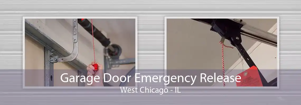 Garage Door Emergency Release West Chicago - IL