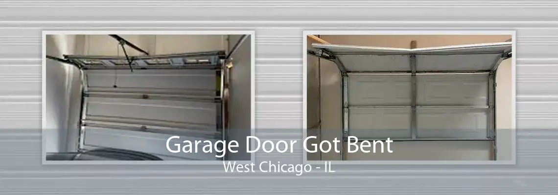 Garage Door Got Bent West Chicago - IL