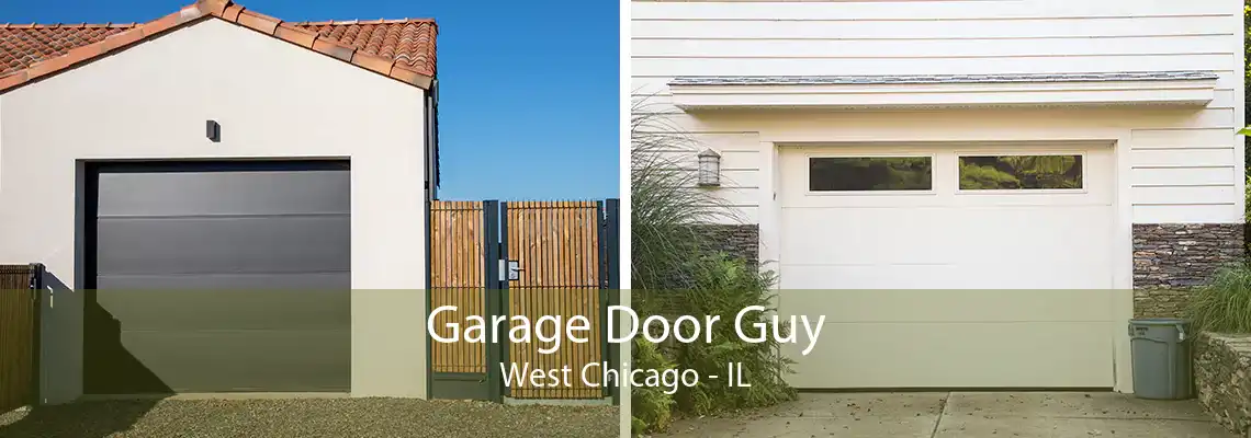 Garage Door Guy West Chicago - IL