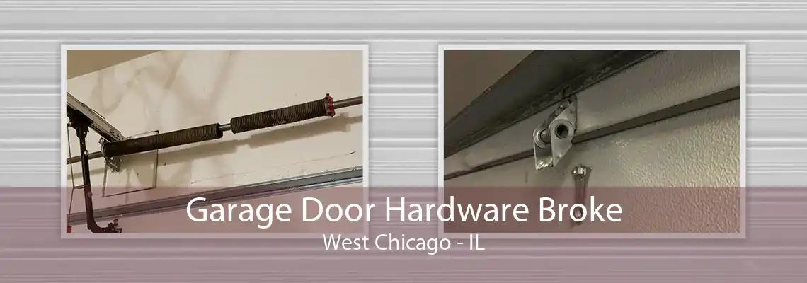 Garage Door Hardware Broke West Chicago - IL