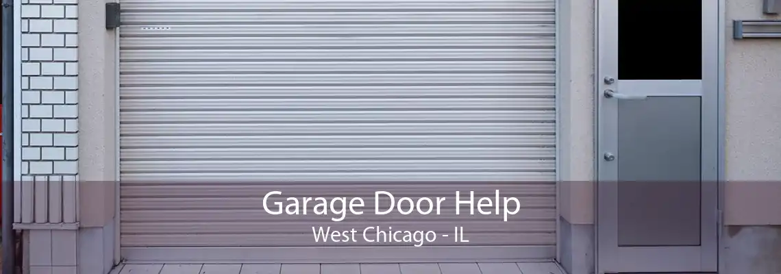 Garage Door Help West Chicago - IL