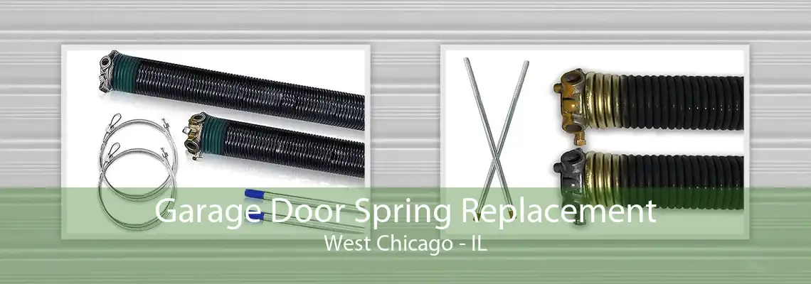 Garage Door Spring Replacement West Chicago - IL