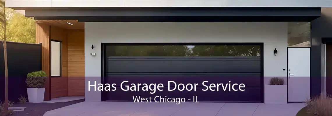 Haas Garage Door Service West Chicago - IL