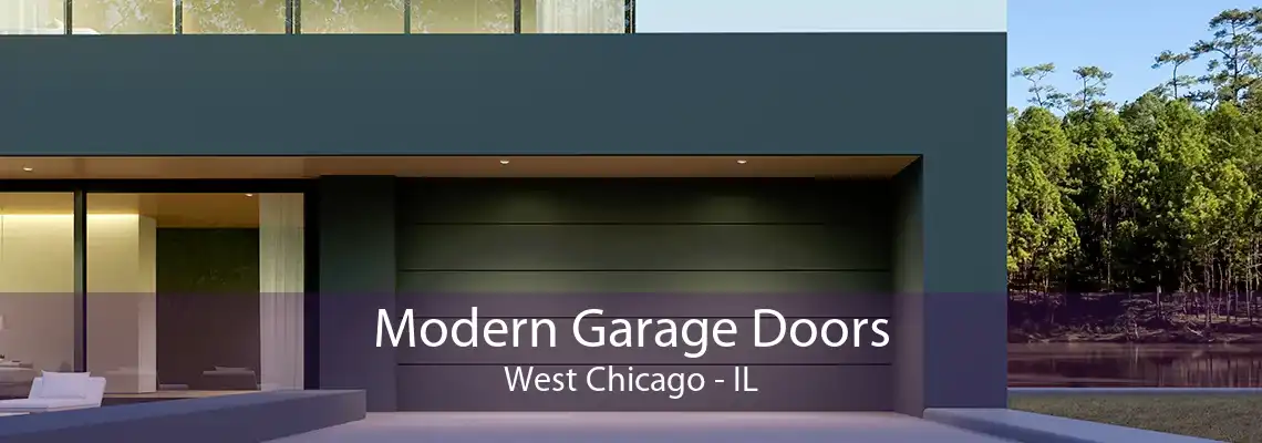 Modern Garage Doors West Chicago - IL