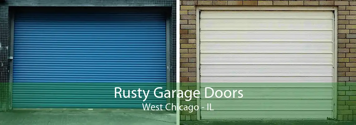 Rusty Garage Doors West Chicago - IL