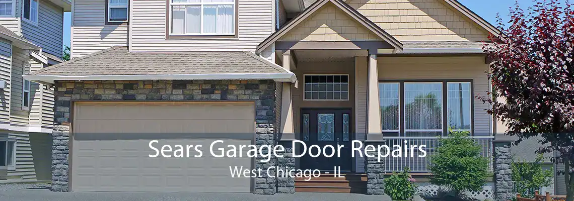 Sears Garage Door Repairs West Chicago - IL