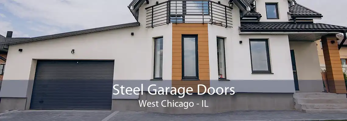 Steel Garage Doors West Chicago - IL