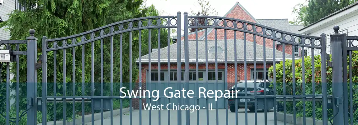 Swing Gate Repair West Chicago - IL